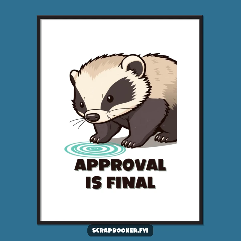 Funny Determined Badger Poster: Official Art That Makes A Statement, Gift