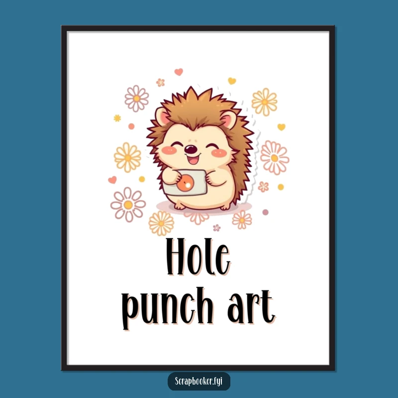 Funny Hedgehog Paper Punch Poster: Whimsical Wall Art for Creative Spaces and Gift Ideas