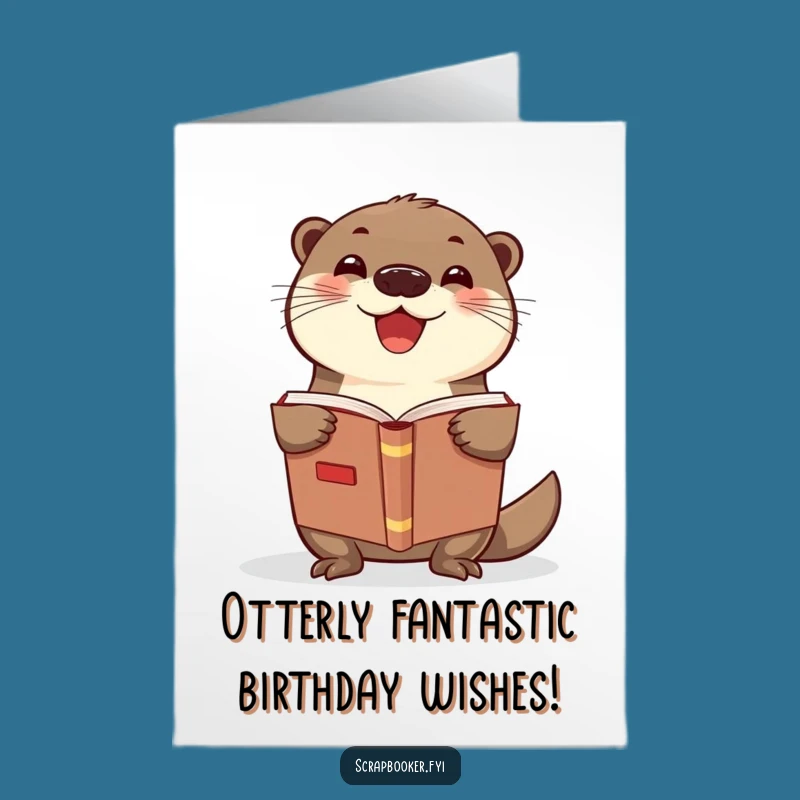 Free Printable Birthday Card: Funny Otter Scrapbook Lover, Downloadable DIY Gift