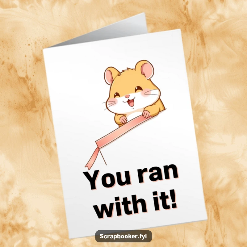 Funny Free Printable Congratulations Card: A happy hamster carefully attaching a ribbon, celebrating success with meticulous DIY decoration.