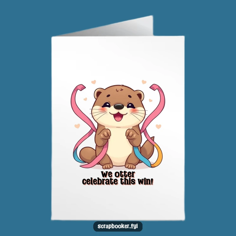 Free Printable Congrats Card: Funny Otter's Ribbon Triumph, Downloadable, Print at Home