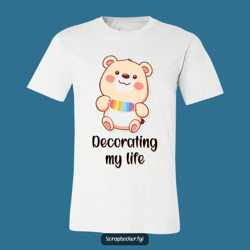 Funny Happy Bear Sticker T-Shirt - Delightful Crafting Humor Tee